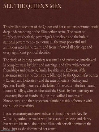 All the Queen's Men : Elizabeth I and Her Courtiers.