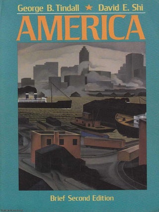 America : A Narrative History. George B. Tindall, David.
