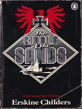 The Riddle of the Sands : A Record of Secret Service. Erskine Childers.