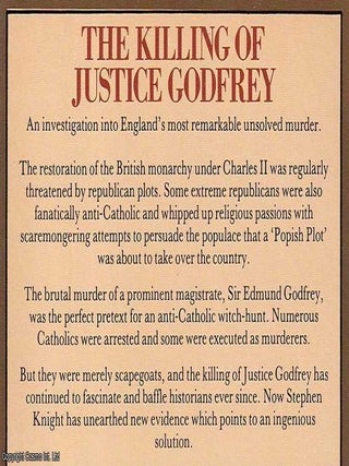 The Killing of Justice Godfrey : An Investigation into England's Most Remarkable Unsolved Murder.