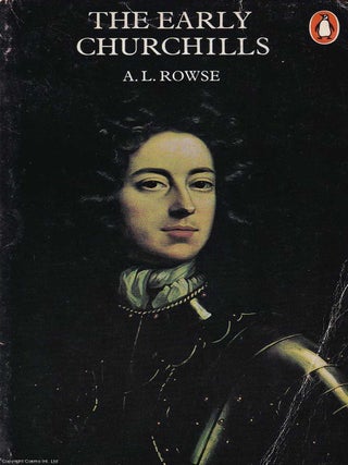 The Early Churchills. A L. Rowse.