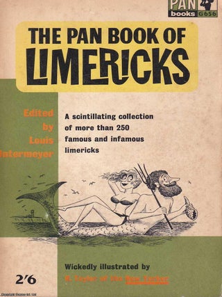 The Pan Book of Limericks : A scintillating collection of more than 250 famous & infamous. Louis Untermeyer.