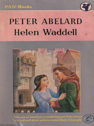 Peter Abelard. Helen Waddell.