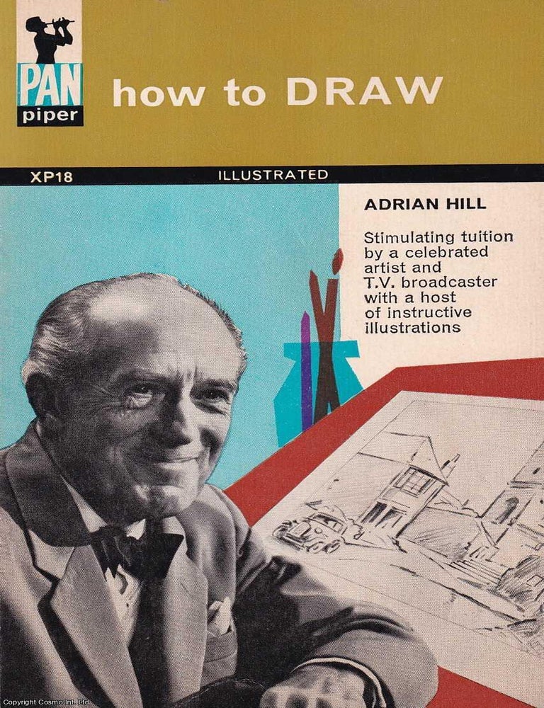 Item #521157 How to Draw. Adrian Hill