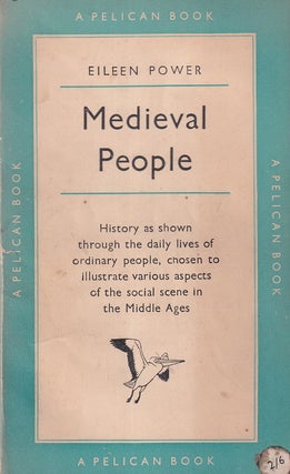 Medieval People : History as shown through the daily lives of ordinary people, chosen to illustrate various aspects of the social scene in the Middle Ages.