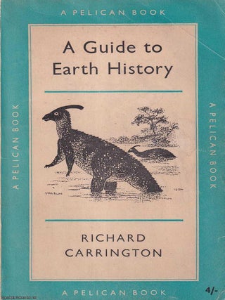 A Guide to Earth History. Richard Carrington.