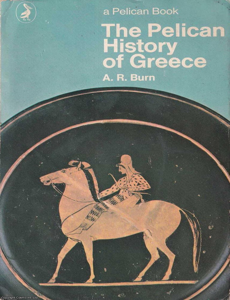 Item #521180 The Pelican History of Greece. A R. Burn