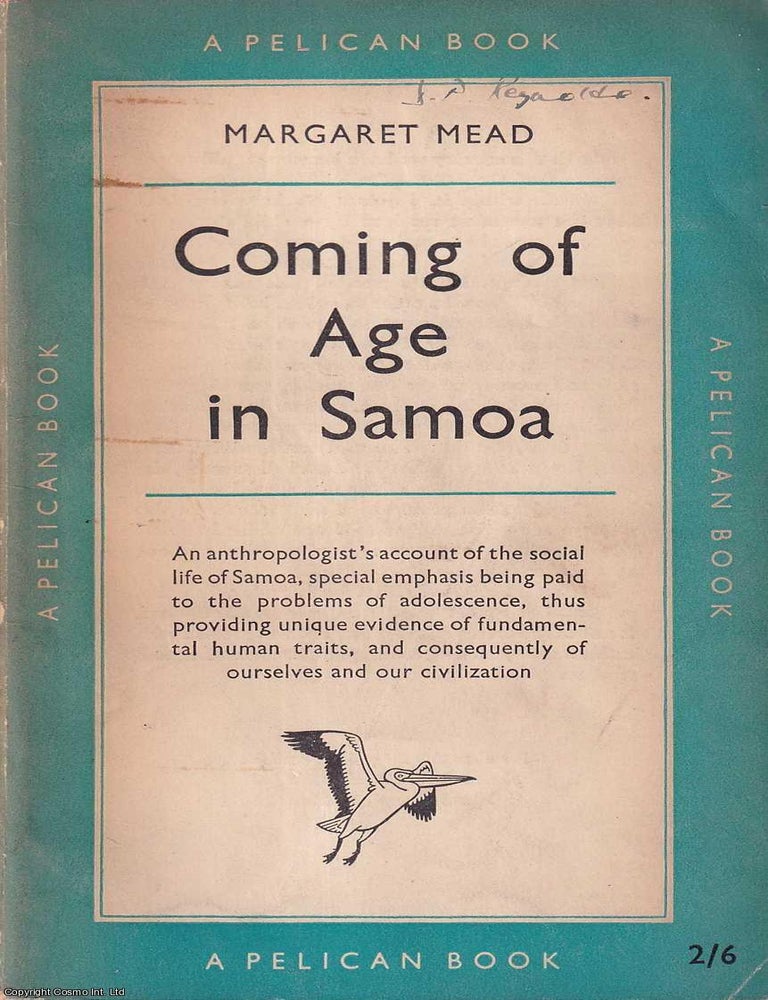 Item #521184 Coming of Age in Samoa : An anthropologist's account of the social life of Samoa. Margaret Mead.
