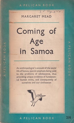Coming of Age in Samoa : An anthropologist's account of the social life of Samoa.