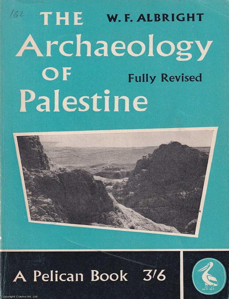 Item #521216 The Archaeology of Palestine. W F. Albright.