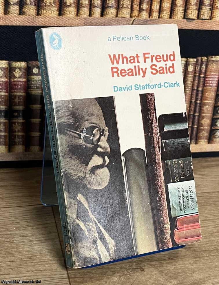 Item #521219 What Freud Really Said. David Stafford-Clark.