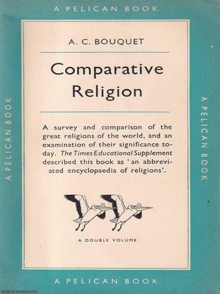 Comparative religion : A survey and comparison of the great religions of the world, and an. A C. Bouquet.