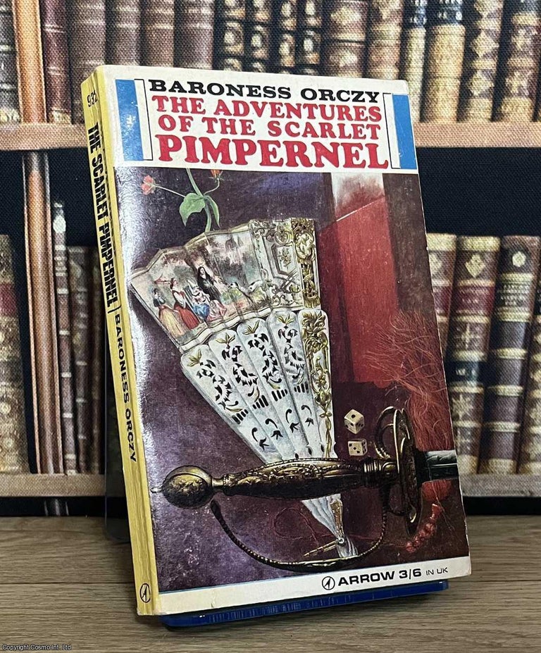 Item #521259 The Adventures of the Scarlet Pimpernel. Baroness Orczy