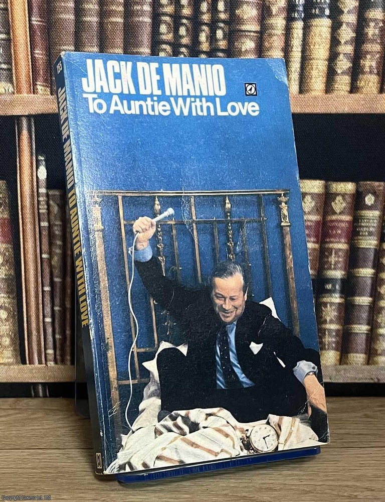 Item #521260 To Auntie with Love. Jack De Manio.
