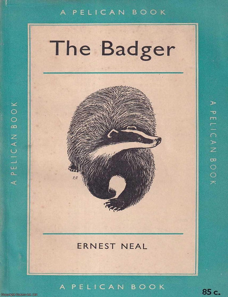 Item #521310 The Badger. Ernest Neal.
