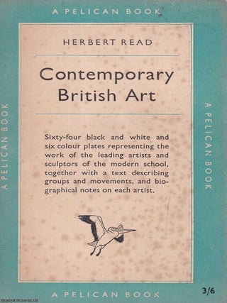 Contemporary British Art. Herbert Read.