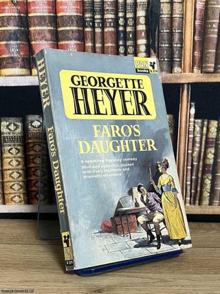 Faro's Daughter : A sparkling regency comedy. Georgette Heyer.