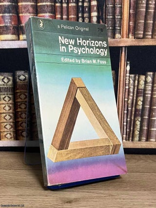 New Horizons in Psychology. Brian M. Foss.