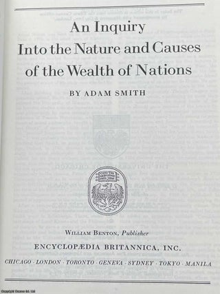 An Inquiry into the Nature and Causes of the Wealth of Nations. By Adam Smith. Britannica Great Books of the Western World, Vol. 39.