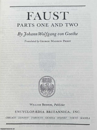 Faust : Parts One & Two. By Goethe. Britannica Great Books of the Western World, Vol. 47.