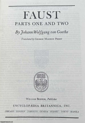Faust : Parts One & Two. By Goethe. Britannica Great Books of the Western World, Vol. 47.
