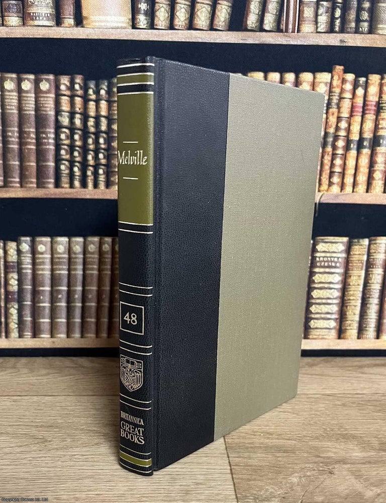Item #521373 Moby Dick ; or, the Whale. By Herman Melville. Britannica Great Books of the Western World, Vol. 48. Herman Melville.