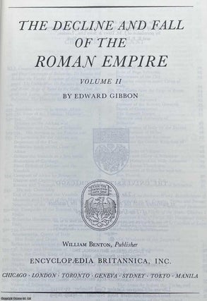 The Decline and Fall of the Roman Empire. Volume 1 & 2. By Edward Gibbon. Britannica Great Books of the Western World, Vol. 40 & 41.