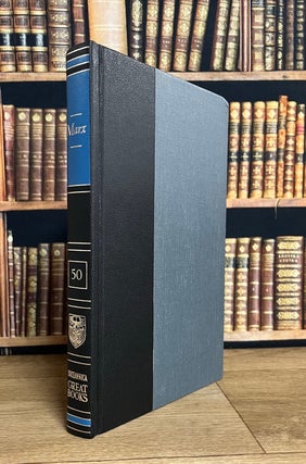 Capital, by Karl Marx. Edited by Friedrich Engels & Manifesto of the Communist Party. Britannica Great Books of the Western World, Vol. 50.