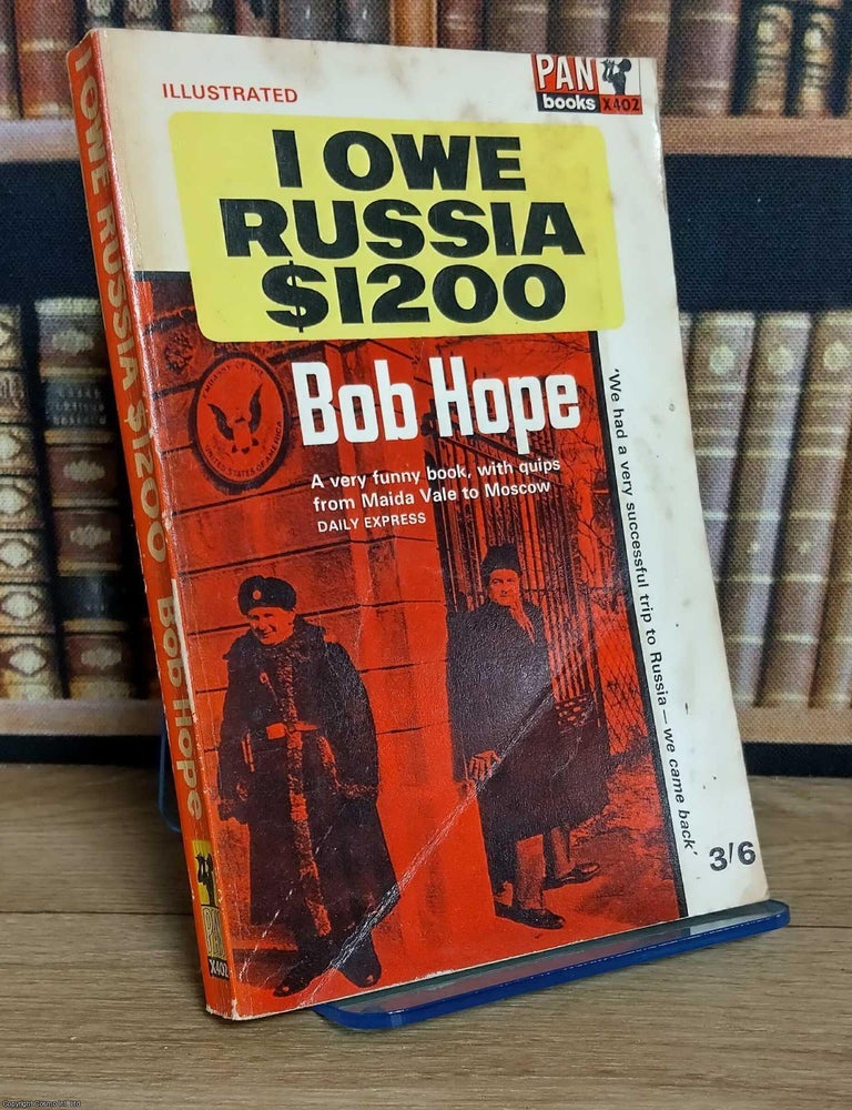 Item #521409 I Owe Russia $1200. Bob Hope.