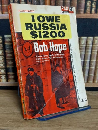 I Owe Russia $1200. Bob Hope.