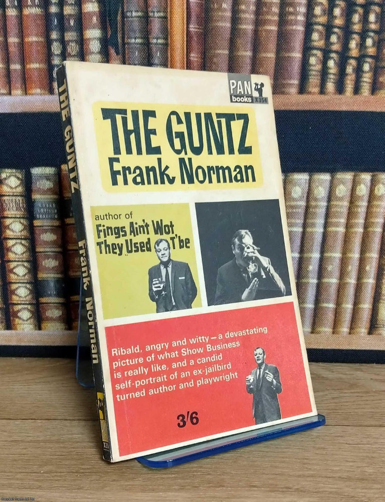 Item #521412 The Guntz : The story of the musical, Fings. Frank Norman.