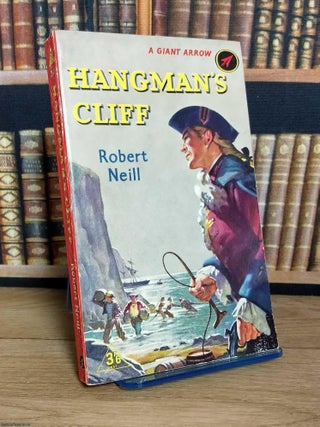 Hangman's Cliff : Smuggling in 18th century Northumberland. Robert Neill.
