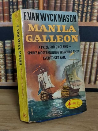 Manila Galleon : Set in the 1740s, during the War of Jenkins' Ear. F Van Wyck Mason.