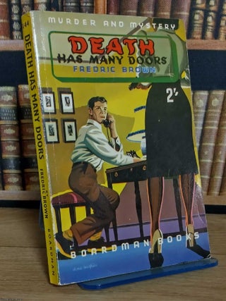 Death Has Many Doors : a locked room crime puzzle. Frederic Brown.