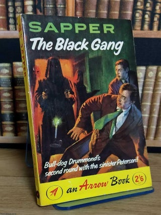 The Black Gang : A Bulldog Drummond novel. Sapper.