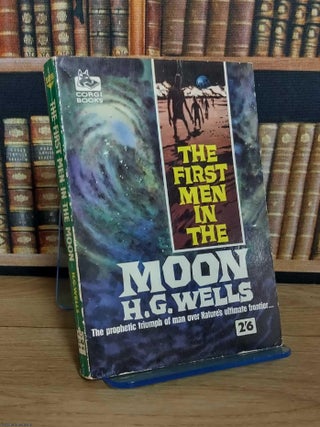 The First Men in the Moon. H G. Wells.