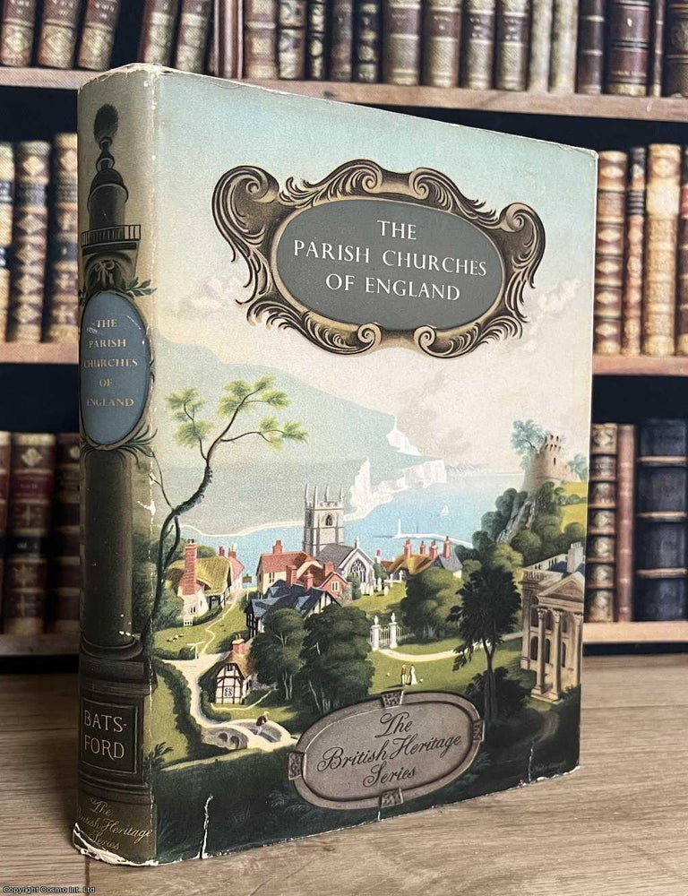 Item #521448 The Parish Churches of England. J. Charles Cox, Charles Bradley Ford