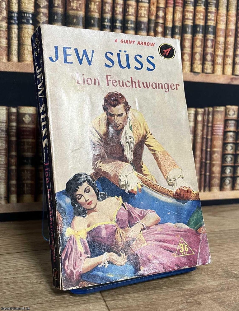 Item #521464 Jew Suss. Lion Feuchtwanger.