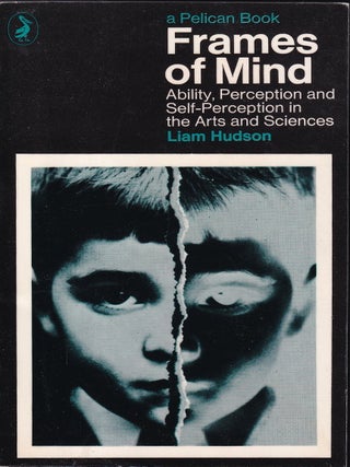 Frames of Mind : Ability, Perception and Self-Perception In the Arts and Sciences.