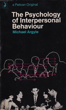 The Psychology of Interpersonal Behaviour.