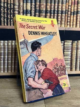 The Secret War. Dennis Wheatley.