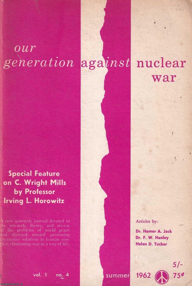 Item #521570 Our Generation Against Nuclear War. Volume 1, No. 4, Summer 1962. Light Quanta and...