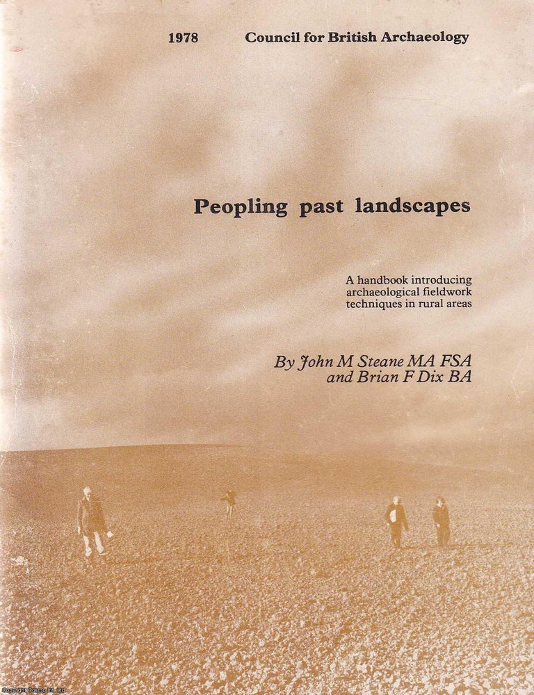 Item #521650 Peopling Past Landscapes : A handbook introducing archaeological fieldwork...