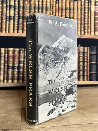 The Welsh Peaks : A Pictorial Guide to Walking in this Region and to the Safe Ascent of its. WALKING THE WELSH PEAKS.