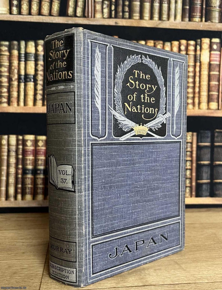 Item #521680 Japan : The Story of the Nations, Vol. 37. By David Murray. JAPANESE HISTORY.