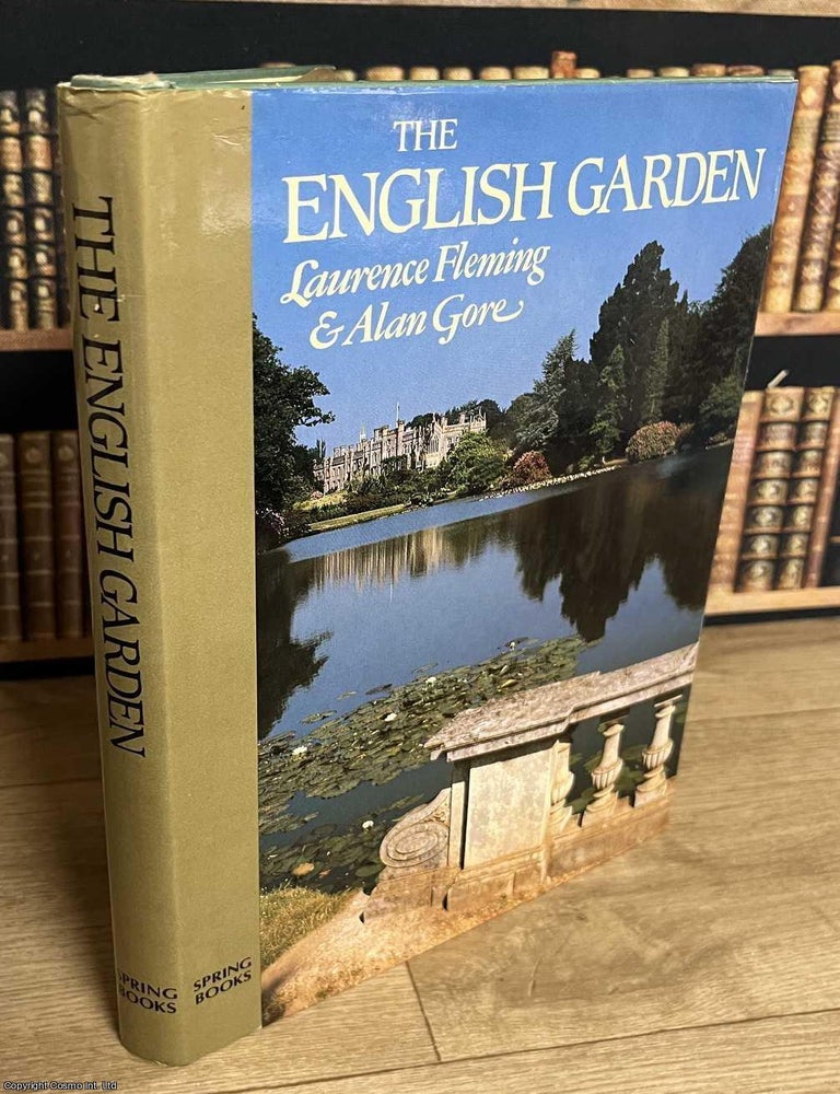 Item #521731 The English Garden. Laurence Fleming, Alan Gore.