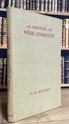 A Manual on Wood Engraving.