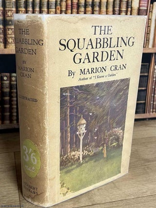 The Squabbling Garden. Marion Cran.