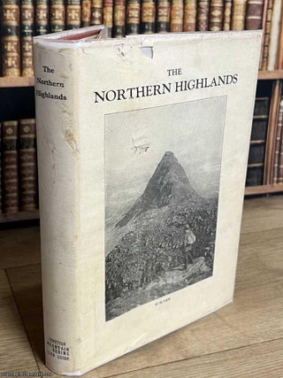 The Northern Highlands : Scottish Mountaineering Club Guide. E W. Hodge.