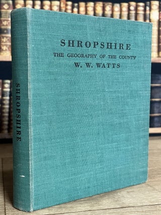 Shropshire : The Geography of the County of Salop.